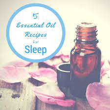 Essential oil recipe for sleep. 5 Easy And Effective Essential Oil Recipes For Sleep