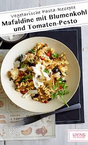 Mafaldine Mit Blumenkohl Und Tomaten Pesto Rezepte Tomaten Pesto Pesto Rezept