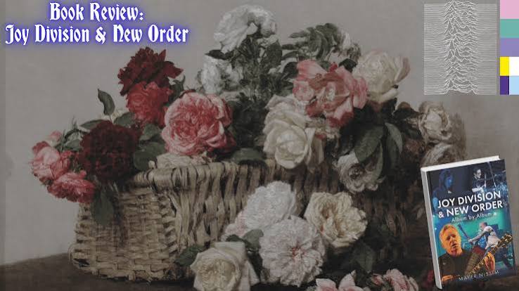 Book Review: Joy Division and New Order: Album by Album by Mayer Nissim