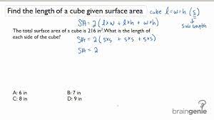 4.to be able to calculate the surface area of cylinder when given its volume. 1 4 2 Find The Length Of A Cube Given Surface Area Youtube