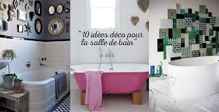 Si votre salle de bain est suffisamment grande vous pouvez sans. 10 Idees Deco Pour Salles De Bain Deco Idees