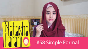 58 Hijab Tutorial Natasha Farani Simpleformal Youtube