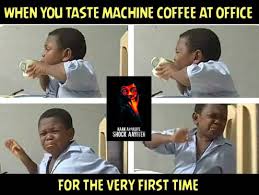 Coffee machine with grinder for commercial purposes offer little or no static charge and they operate efficiently at low speeds to deliver a fine ground. Office Coffee Machine Meme Italian Coffee Maker