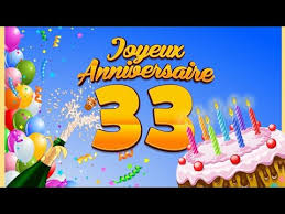 Joyeux Anniversaire 33 Ans Musique Youtube