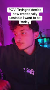 POV: Navigating Emotional Instability Today