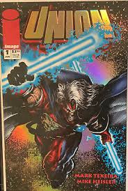 Union #1 by Mike Heisler and Mark Texeira 1993 Image Comics