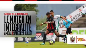 And with the backing of a man who, according to forbes, is worth us$16.6billion, nice were, and are, looking to progress. Replay Live Match Amical Nice 0 2 Union Berlin Youtube