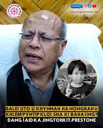 Ha kawei na ki jingjia kaba la pynkyndit mynsiem bad pynshongsyier ïa ki  paidbah, uwei u heprit uba dang khyndai (9) snem ka rta, naka shnong Bir u  la lait salit naka