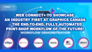 Web Connect+ to showcase an industry first at Graphics Canada 