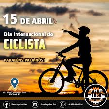 Dia 15 de abril é considerado o dia internacional do ciclista, porém não encontramos muita referência sobre isso. The Bike Parabens Para Nos Hoje E O Dia Internacional Do Ciclista Com A Nossa Equipe Sua Bike Vai Longe Venha Para A Bicicletaria Que Entende De Pedal Rua Santa Catarina