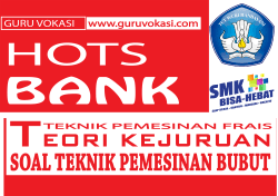 Jangan lupa belajar lagi ya mina san. Pembahasan Soal Hots Dan Unbk Teknik Pemesinan Bubut