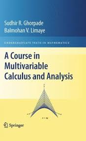 The book includes some exercises and examples from elementary calculus: A Course In Multivariable Calculus And Analysis Ebook Pdf Von Sudhir R Ghorpade Balmohan V Limaye Portofrei Bei Bucher De