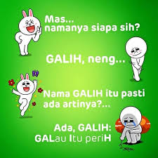 Ce Mas Namanya Siapa Sich Co Galih Neng Ce Nama Galih Itu Pasti Ada Artinya Co Ada Galih Galau Itu Perih Lucu Gambar Lucu Meme Lucu