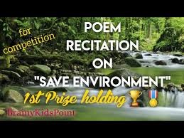 You can perform some effective reform pollution affects our health and to cure one had to waste wealth Poem Recitation On Environment Youtube