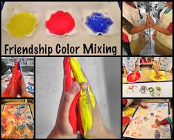 The Simplicity Of Learning Friendship Color Mixing Friendship Activities Preschool Friendship Friendship Theme