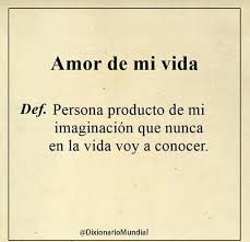 Amor De Mi Vida Frases Cursis Frases Bonitas Frases Sabias