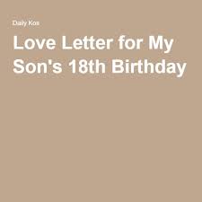 18th Birthday Prayer For Son Love Letter For My Son S 18th Birthday 18th Birthday Happy 18th Birthday Son 18th Birthday Present Ideas