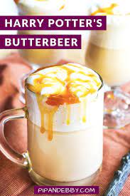 Butterbeer Recipe Harry Potter Recipe Pip And Ebby Recipe Butterbeer Recipe Butter Beer Recipe Harry Potter Butterbeer Recipe Nonalcoholic