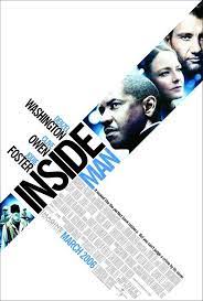 Inside Man Inside Man Movie Posters Man Movies