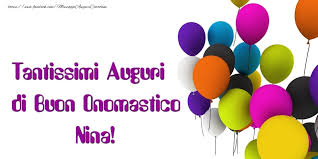 Tantissimi Auguri Di Buon Onomastico Nina Cartoline Di Onomastico Per Nina Messaggiauguricartoline Com