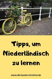 Niederlandisch Lernen Tipps Und Tricks Fur Autodidakten Die Bunte Christine Tipps Niederlandisch Lernen