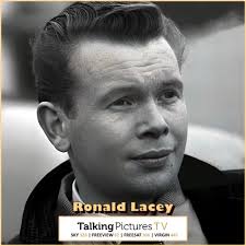 Remembering one of 'the boys', a great actor of stage and screen, Ronald  Lacey, who was born