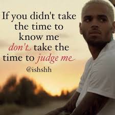Please Don T Judge Me If You Ain T Me By Ish Shh Ish Shh
