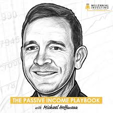 The Passive Income Playbook w/ Michael Hoffmann