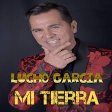 Download Lucho Garcia album songs: Mi Tierra