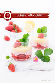 Erdbeer Eierlikor Dessert Rezept Fur Versteckte Erdbeeren Rezept Rezepte Einfacher Nachtisch Lebensmittel Essen
