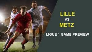 Metz ve lille osc maçını canlı izle. Lille Vs Metz Ligue 1 Game Preview