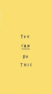 You Can Do This Startsomething Helpsomeone Bebold Inspiration Quotes Worldchanger Socialentreprene Cute Wallpapers Quotes Yellow Quotes Words Wallpaper