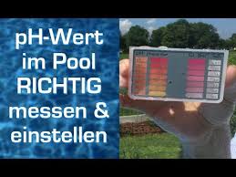 Ph Wert Im Pool Wasser Richtig Messen Und Einstellen Youtube