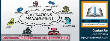 We have team of dedicated writers can assist you in any management homework. Operations Management Assignment Help Expert Ops Writer Australia