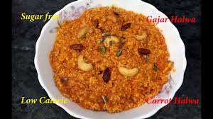 Sugar Free Gajar Halwa Tasty Recipe Low Calorie Diet Carrot Halwa Without Sugar Ketonic Diet Youtube I also use to add khoya or mawa in it.