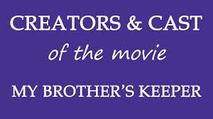 Created by donald todd, the series reaches the rugged coexistence of porter waide and his irresponsible pro football player brother bobby waide,'' who's contractually forced to. My Brother S Keeper 2016 Movie Cast And Creators Info Youtube