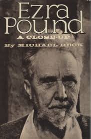BK116 Michael Reck, Ezra Pound: A Close-Up