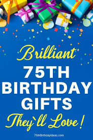 Birthday Gifts For 75 Year Old Woman Top 75th Birthday Gifts 50 Best Gift Ideas For Anyone Turning 75 In 2019 75th Birthday Gifts 75th Birthday Mother Birthday Gifts