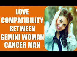 The dating and early stages go smoothly as both still find each other attractive and are passionately in love. Love Compatibility Between Gemini Woman Cancer Man Youtube