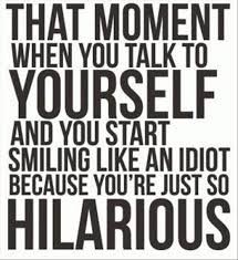 Funny Quotes Talking To Yourself Dump A Day Funny Quotes You Are My Friend Words