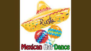 Mexican Hat Dance Youtube