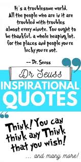 Weddings are a time to celebrate a momentous commitment to unconditional love. 40 Inspirational Dr Seuss Quotes Skip To My Lou