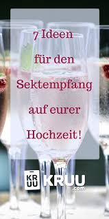 Damit Sich Nach Der Trauung Alle Gaste Rundum Wohlfuhlen Haben Wir Euch 7 Ideen Fur Den Sektempfang Auf Der Sektempfang Hochzeit Sektempfang Empfang