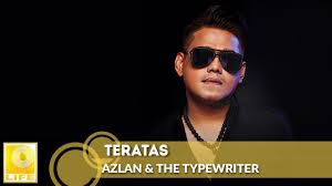 Check spelling or type a new query. Azlan The Typewriter Teratas Offical Audio With Lyrics Youtube