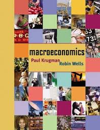 I greatly admire paul krugman, have read with pleasure his popular books and one of his scholarly monographs, and look forward to his column every monday and friday morning. Macroeconomics By Paul Krugman