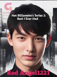 Hot Billionaire's Series 2: Best I Ever Had (R18+)