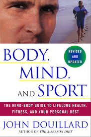 Body, Mind, and Sport by John Douillard: 9780609807897