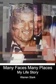 Many Faces Many Places: My Life Story