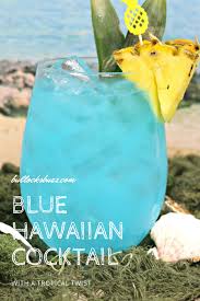 When you're not vacationing at an exotic tropical location and sitting poolside all day while waiters bring you fruity frozen drinks with. Blue Hawaiian Cocktail Tropical Twist On A Classic Beachy Beverage Bullock S Buzz