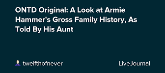 Mother, father, siblings, wife, children. Ontd Original A Look At Armie Hammer S Gross Family History As Told By His Aunt